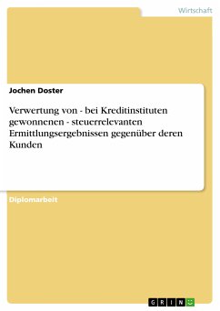 Verwertung von - bei Kreditinstituten gewonnenen - steuerrelevanten Ermittlungsergebnissen gegenüber deren Kunden (eBook, ePUB) - Doster, Jochen