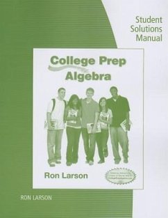 Student Solutions Manual for Larson's College Prep Algebra - Larson
