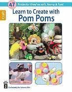 Learn to Create with Pom Poms - Hot Off the Press