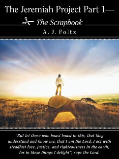 The Jeremiah Project Part 1-The Scrapbook - Foltz, A. J.