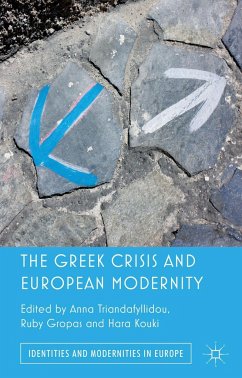 The Greek Crisis and European Modernity - Triandafyllidou, Anna; Kouki, Hara