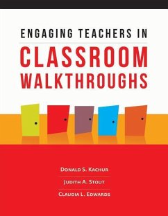 Engaging Teachers in Classroom Walkthroughs - Kachur, Donald S; Stout, Judith A; Edwards, Claudia L