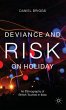 Deviance and Risk on Holiday - Bild 1