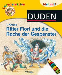 Lesedetektive Mal mit! - Ritter Flori und die Rache der Gespenster - Wiechmann, Heike