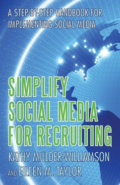 Simplify Social Media for Recruiting - Taylor, Eileen; Mulder-Williamson, Kathy