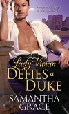 Lady Vivian Defies a Duke (eBook, ePUB)