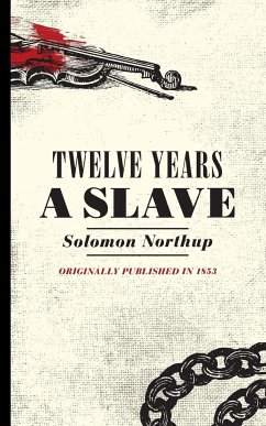 Twelve Years a Slave - Northup, Solomon