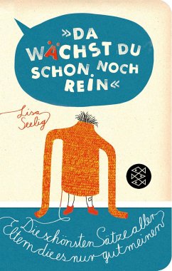 »Da wächst du schon noch rein!« - Seelig, Lisa