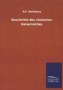 Geschichte des römischen Kaiserreiches - Hertzberg, Gustav Fr.
