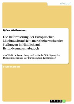 Die Reformierung der Europäischen Missbrauchsaufsicht marktbeherrschender Stellungen in Hinblick auf Behinderungsmissbrauch (eBook, ePUB)