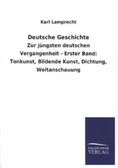 Deutsche Geschichte - Lamprecht, Karl