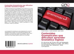 Contenidos Gramaticales que dificultan aprender Gramática Inglesa - Olivares, Hernán;Avendaño, Noelia;Ibañez, Javier