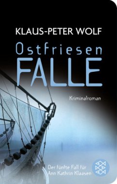 Ostfriesenfalle / Ann Kathrin Klaasen ermittelt Bd.5 - Wolf, Klaus-Peter