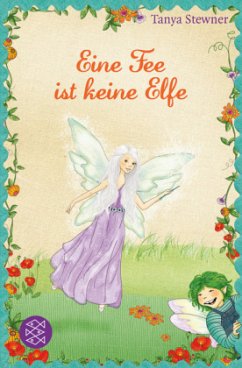 Eine Fee ist keine Elfe / Hummelbi Bd.2 - Stewner, Tanya