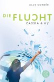 Die Flucht / Cassia & Ky Bd.2