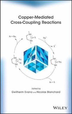 Copper-Mediated Cross-Coupling Reactions - Evano, Gwilherm; Blanchard, Nicolas
