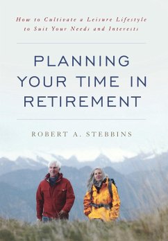 Planning Your Time in Retirement - Stebbins, Robert A.