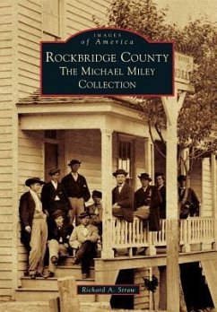 Rockbridge County: The Michael Miley Collection - Straw, Richard A.