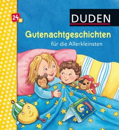 Duden 24+: Gutenachtgeschichten für die Allerkleinsten - Holthausen, Luise