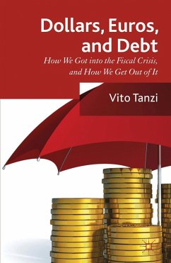 Dollar, Euros and Debt - Tanzi, V.