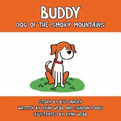 Buddy: Dog of the Smoky Mountains - Landry, Bill; Webb, Ryan; Poole, Sharon