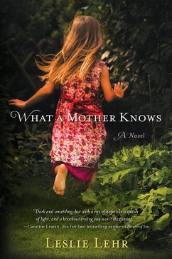 What a Mother Knows (eBook, ePUB) - Lehr, Leslie