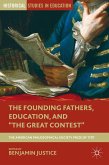 The Founding Fathers, Education, and the Great Contest
