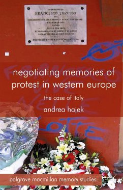 Negotiating Memories of Protest in Western Europe - Hajek, A.