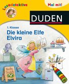 Lesedetektive Mal mit! - Die kleine Elfe Elvira, 1. Klasse