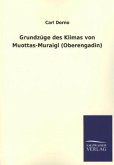 Grundzüge des Klimas von Muottas-Muraigl (Oberengadin)