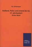 Rußland, Polen und Livland bis ins 17. Jahrhundert