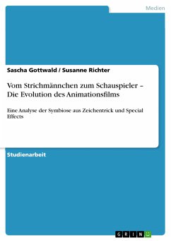 Vom Strichmännchen zum Schauspieler – Die Evolution des Animationsfilms (eBook, PDF) - Gottwald, Sascha; Richter, Susanne