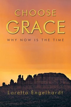 Choose Grace - Engelhardt, Loretta