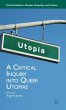 A Critical Inquiry Into Queer Utopias - Bild 1