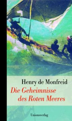 Die Geheimnisse des Roten Meeres - Monfreid, Henry de