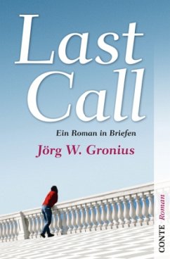 Last Call - Gronius, Jörg W.