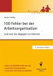 100 Fehler bei der Arbeitsorganisation... - Bild 1