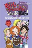 Verknallt, verkracht, versöhnt / Beste Freundin, blöde Kuh! Bd.4