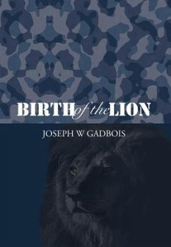 Birth of the Lion - Gadbois, Joseph W.