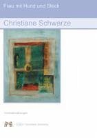 Frau mit Hund und Stock - Schwarze, Christiane