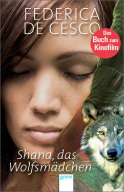 Shana, das Wolfsmädchen - De Cesco, Federica