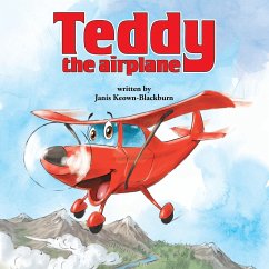 Teddy, the Airplane - Keown-Blackburn, Janis