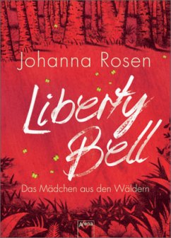 Liberty Bell - Rosen, Johanna