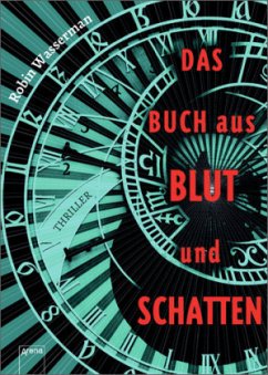 Das Buch aus Blut und Schatten - Wasserman, Robin