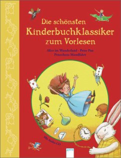 Die schönsten Kinderbuchklassiker zum Vorlesen, m. Audio-CD - Barrie, J. M.;Carroll, Lewis;Bassewitz, Gerdt von