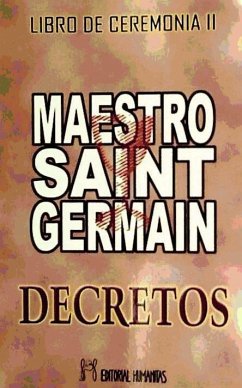 Libro de ceremonia II : decretos - Saint-Germain