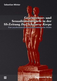 Geschlechter- und Sexualitätsentwürfe in der SS-Zeitung Das Schwarze Korps - Winter, Sebastian