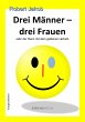 Drei Männer - drei Frauen - Bild 1
