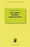 Lehrer-Eltern-Konflikte systemisch lösen