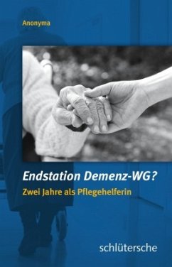 Endstation Demenz-WG? - Anonyma